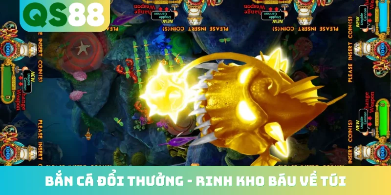 Bắn Cá Đổi Thưởng - Rinh Kho Báu Dưới Đại Dương Về Túi