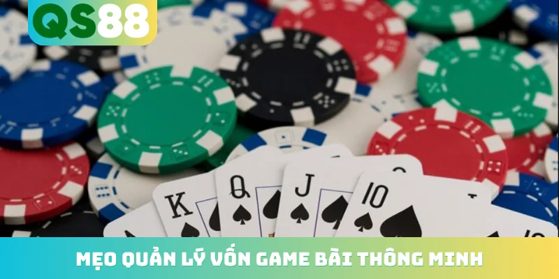 Mẹo Quản Lý Vốn Game Bài - Top 3 Kinh Nghiệm Bất Bại