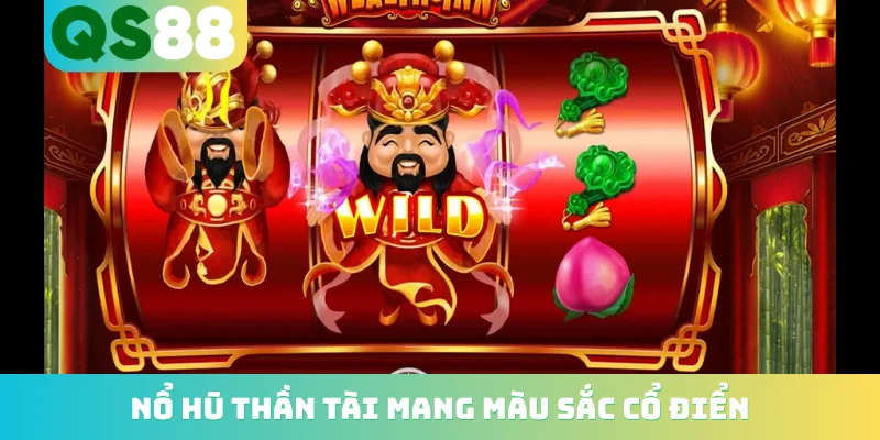 Nổ Hũ Thần Tài - Khám Phá Kho Báu Khổng Lồ Nhận Lộc Phát Tài