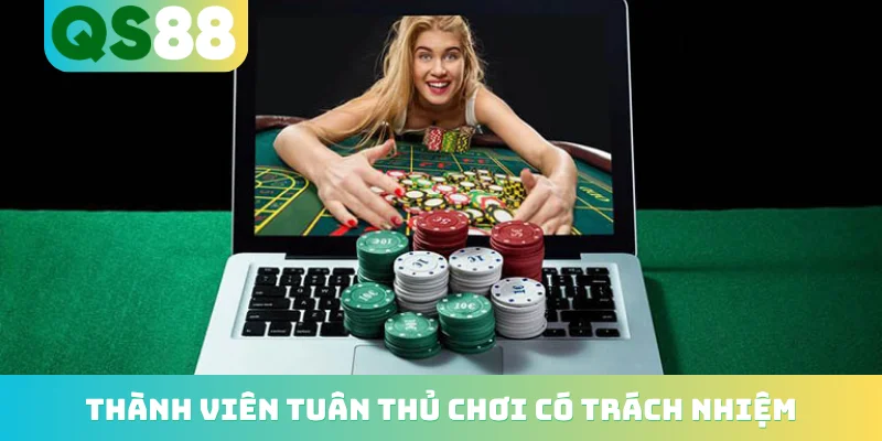 Chơi Có Trách Nhiệm - Tạo Dựng Nền Tảng Giải Trí Văn Minh